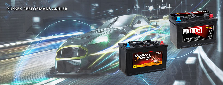 YÜKSEK PERFORMANS AKÜLER